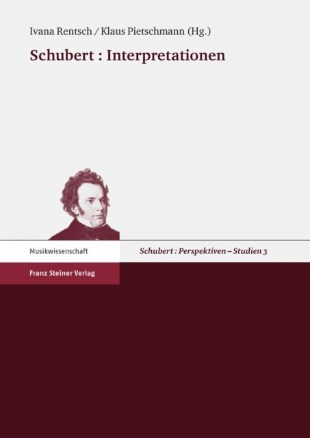 Klaus Pietschmann, Ivana Rentsch - Schubert : Interpretationen, E-bok