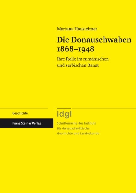 Mariana Hausleitner - Die Donauschwaben 1868-1948, E-bok
