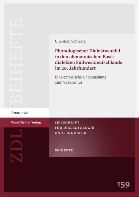 Christian Schwarz - Phonologischer Dialektwandel in den alemannischen Basisdialekten Südwestdeutschlands im 20. Jahrhundert, E-bok