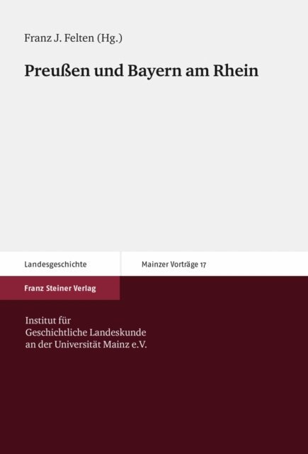 Franz Josef Felten - Preuen und Bayern am Rhein, E-bok