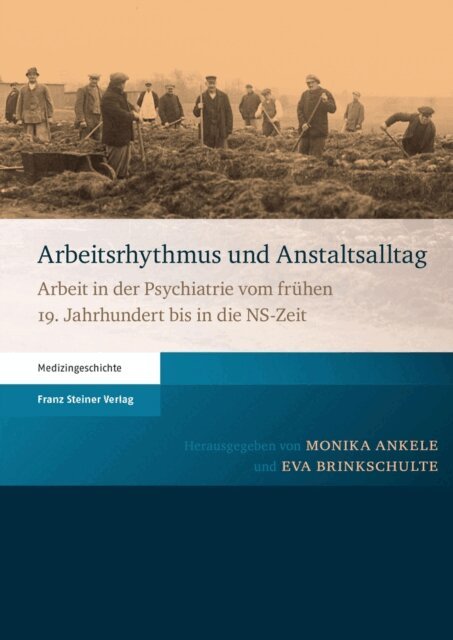 Eva Brinkschulte, Monika Ankele - Arbeitsrhythmus und Anstaltsalltag, E-bok