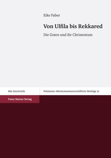 Eike Faber - Von Ulfila bis Rekkared, E-bok