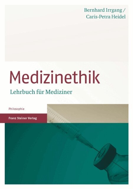 Caris-Petra Heidel, Bernhard Irrgang - Medizinethik, E-bok