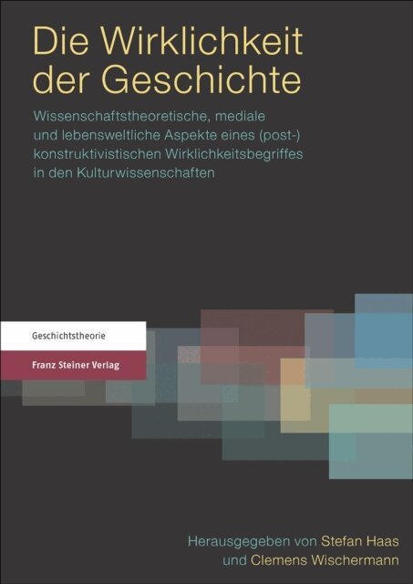 Clemens Wischermann, Stefan Haas - Die Wirklichkeit der Geschichte, E-bok