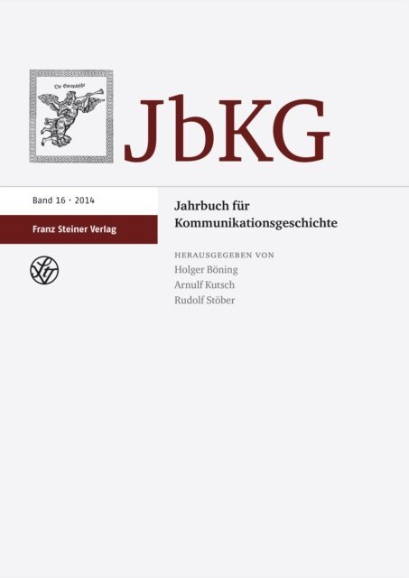 Rudolf Stober, Arnulf Kutsch, Holger Boning - Jahrbuch fur Kommunikationsgeschichte 16 (2014), E-bok