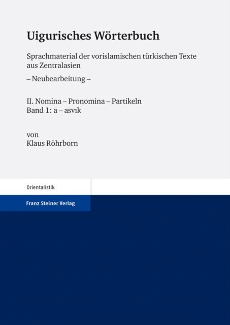 Klaus Rohrborn - Uigurisches Worterbuch. Sprachmaterial der vorislamischen turkischen Texte aus Zentralasien, E-bok