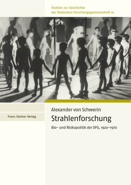 Alexander von Schwerin - Strahlenforschung, E-bok