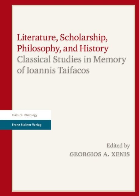 Georgios A. Xenis - Literature, Scholarship, Philosophy, and History, E-bok