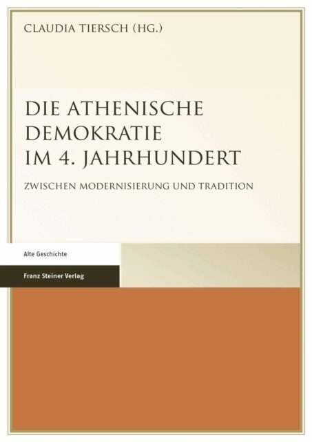 Claudia Tiersch - Die Athenische Demokratie im 4. Jahrhundert, E-bok