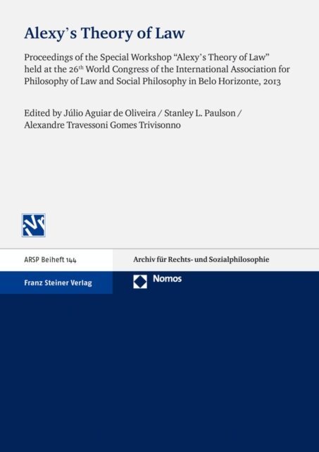 Alexandre T. G. Trivisonno, Stanley L. Paulson, Julio Aguiar de Oliveira - Alexy's Theory of Law, E-bok