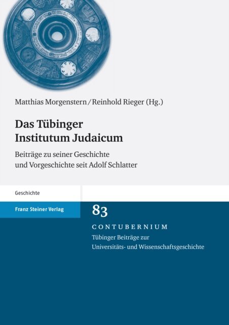 Reinhold Rieger, Matthias Morgenstern - Das Tubinger Institutum Judaicum, E-bok