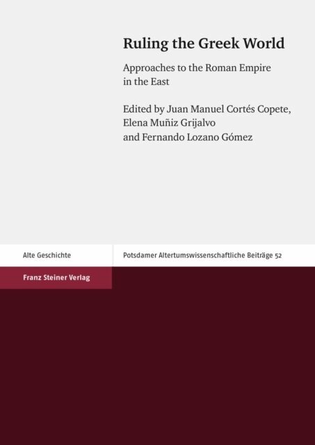 Fernando Lozano Gomez, Elena Muniz Grijalvo, Juan Manuel Cortes Copete - Ruling the Greek World, E-bok