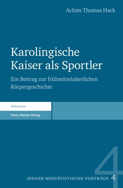 Achim Thomas Hack - Karolingische Kaiser als Sportler, E-bok