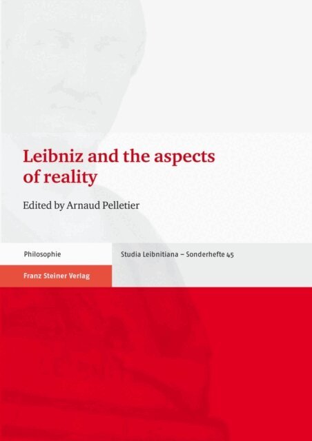 Arnaud Pelletier - Leibniz and the aspects of reality, E-bok