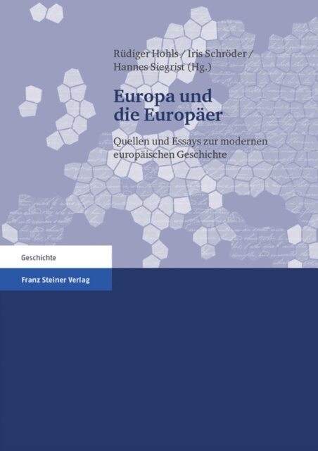 Hannes Siegrist, Iris Schroder, Rudiger Hohls - Europa und die Europaer, E-bok