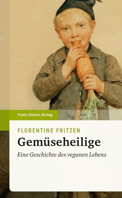 Florentine Fritzen - Gemüseheilige, E-bok
