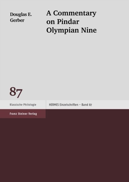 Douglas E. Gerber - Commentary on Pindar &quote;Olympian&quote; 9, E-bok