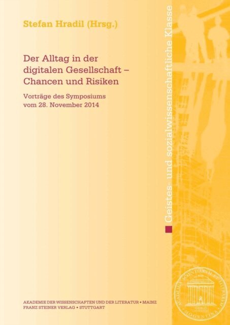 Stefan Hradil - Der Alltag in der digitalen Gesellschaft – Chancen und Risiken, E-bok