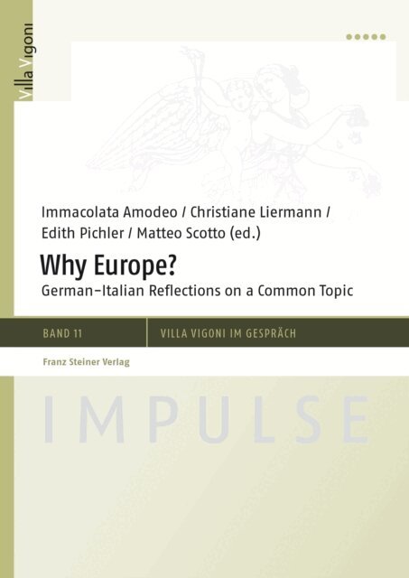 Edith Pichler, Christiane Liermann, Immacolata Amodeo - Why Europe?, E-bok