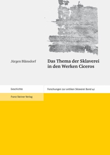 Jurgen Blansdorf - Das Thema der Sklaverei in den Werken Ciceros, E-bok