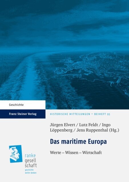 Jens Ruppenthal, Ingo Loppenberg, Lutz Feldt, Jurgen Elvert - Das maritime Europa, E-bok