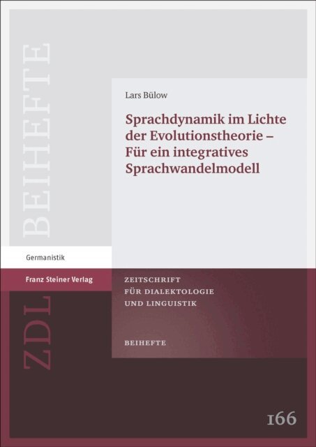 Lars Bulow - Sprachdynamik im Lichte der Evolutionstheorie - fur ein integratives Sprachwandelmodell, E-bok