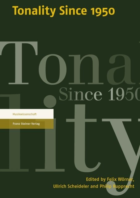 Philip Rupprecht, Ullrich Scheideler, Felix Worner - Tonality Since 1950, E-bok