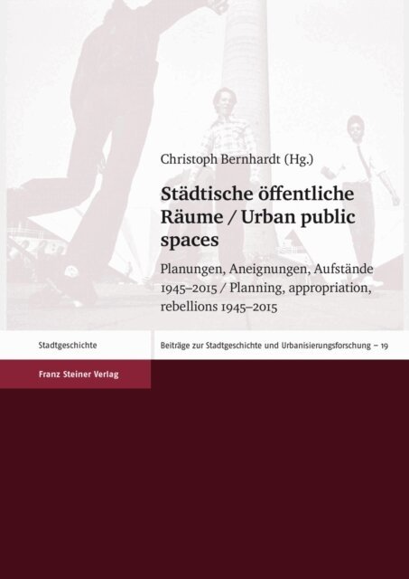 Christoph Bernhardt - Stadtische offentliche Raume / Urban public spaces, E-bok