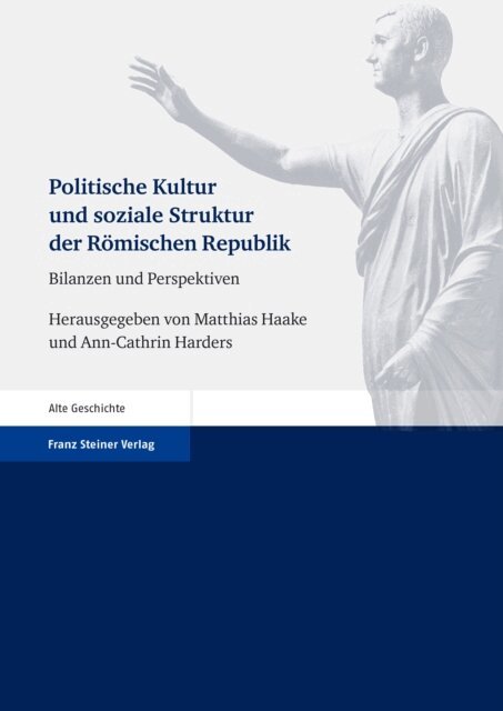 Ann-Cathrin Harders, Matthias Haake - Politische Kultur und soziale Struktur der Romischen Republik, E-bok