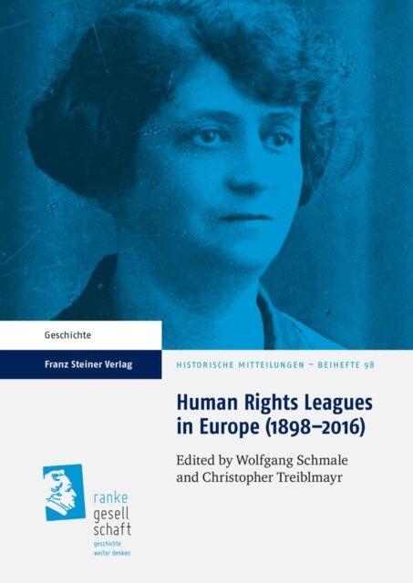 Christopher Treiblmayr, Wolfgang Schmale - Human Rights Leagues in Europe (1898-2016), E-bok