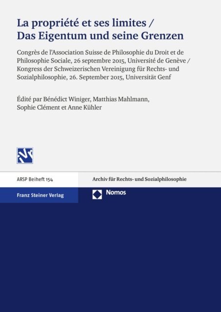 Anne Kuhler, Sophie Clement, Matthias Mahlmann, Benedict Winiger - La propriete et ses limites / Das Eigentum und seine Grenzen, E-bok