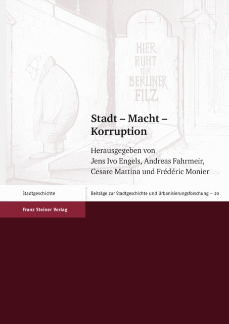 Frederic Monier, Cesare Mattina, Andreas Fahrmeir, Jens Ivo Engels - Stadt - Macht - Korruption, E-bok