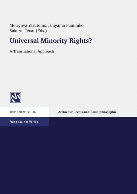 Tetsu Sakurai, Fumihiko Ishiyama, Yasutomo Morigiwa - Universal Minority Rights? A Transnational Approach, E-bok