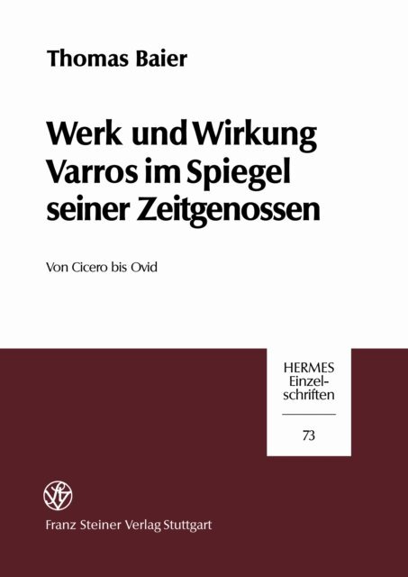 Thomas Baier - Werk und Wirkung Varros im Spiegel seiner Zeitgenossen, E-bok