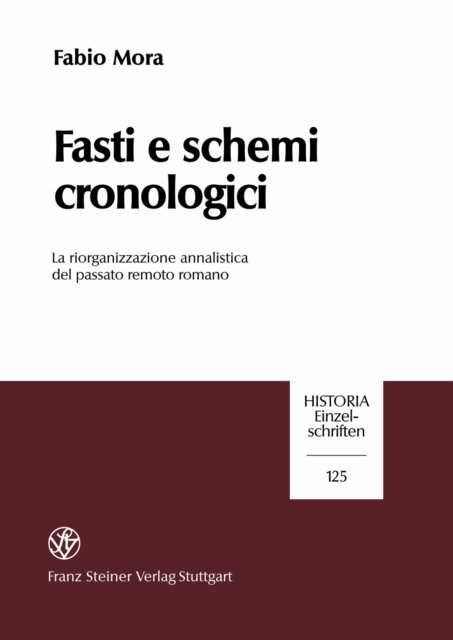 Fabio Mora - Fasti e schemi cronologici, E-bok