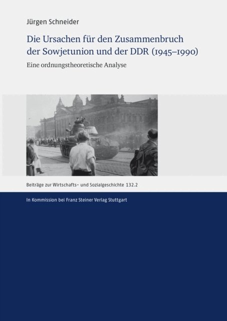 Jurgen Schneider - Die Ursachen fur den Zusammenbruch der Sowjetunion und der DDR (1945-1990), E-bok
