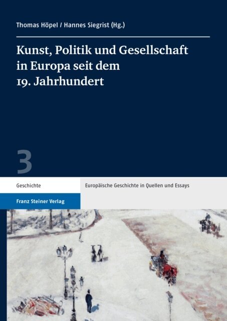 Hannes Siegrist, Thomas Hopel - Kunst, Politik und Gesellschaft in Europa seit dem 19. Jahrhundert, E-bok