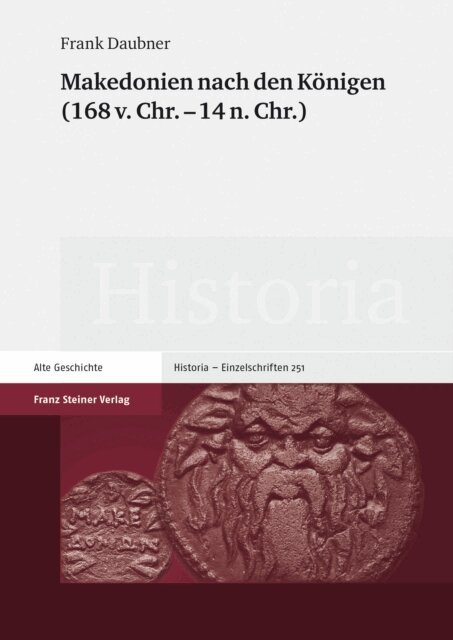 Frank Daubner - Makedonien nach den Konigen (168 v. Chr. - 14 n. Chr), E-bok