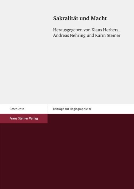 Karin Steiner, Andreas Nehring, Klaus Herbers - Sakralitat und Macht, E-bok