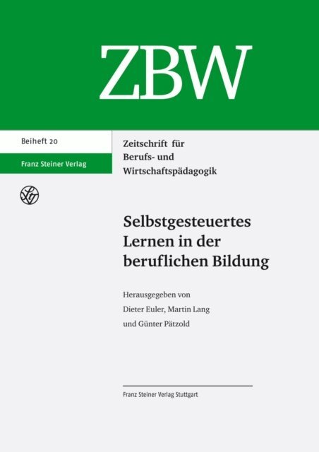 Gunter Patzold, Martin Lang, Dieter Euler - Selbstgesteuertes Lernen in der beruflichen Bildung, E-bok