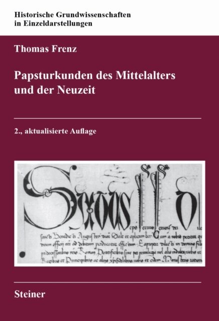 Thomas Frenz - Papsturkunden des Mittelalters und der Neuzeit, E-bok