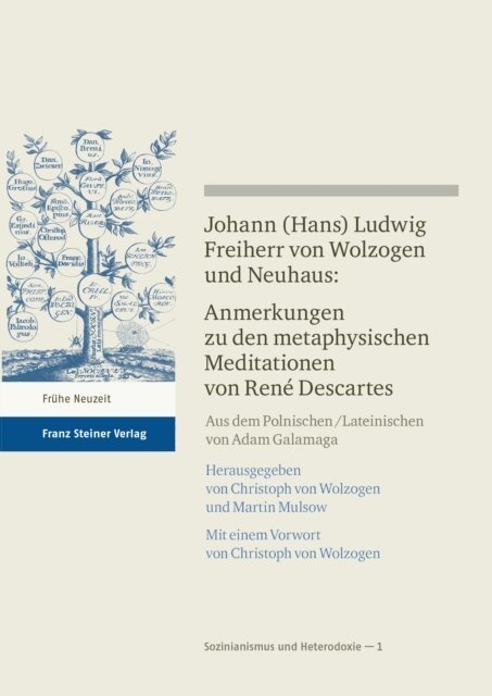 Christoph von Wolzogen, Martin Mulsow - Johann (Hans) Ludwig Freiherr v. Wolzogen und Neuhaus: Anmerkungen zu den metaphysischen Meditationen von René Descartes, E-bok