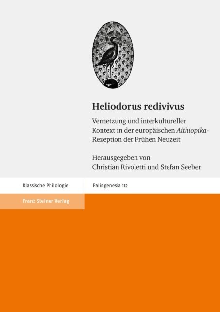 Stefan Seeber, Christian Rivoletti - Heliodorus redivivus, E-bok