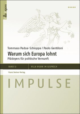 Tommaso Padoa-Schioppa, Paolo Gentiloni - Warum Sich Europa Lohnt: Plädoyers Für Politische Vernunft, Inbunden. Tillgänglighet: Lägg i varukorg