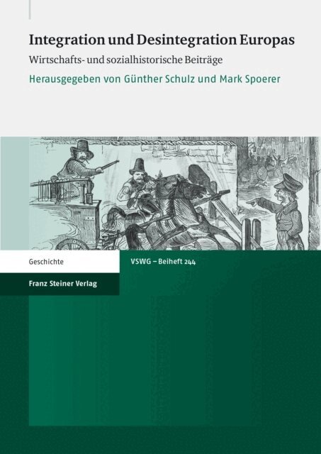 Mark Spoerer, Gunther Schulz - Integration und Desintegration Europas, E-bok