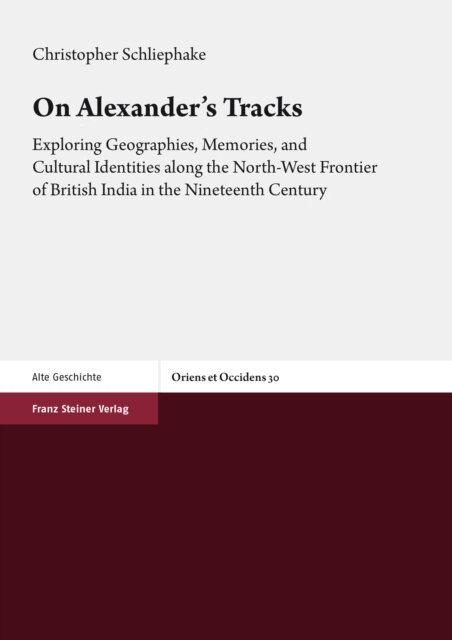 Christopher Schliephake - On Alexander's Tracks, E-bok