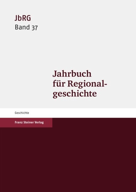 Mark Haberlein - Jahrbuch für Regionalgeschichte 37 (2019), E-bok