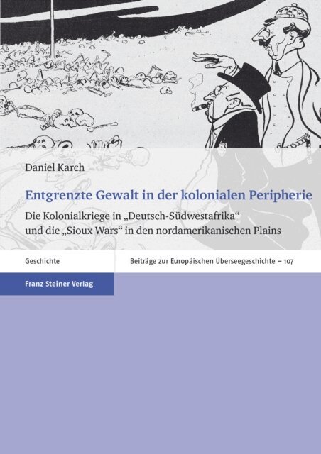 Daniel Karch - Entgrenzte Gewalt in der kolonialen Peripherie, E-bok