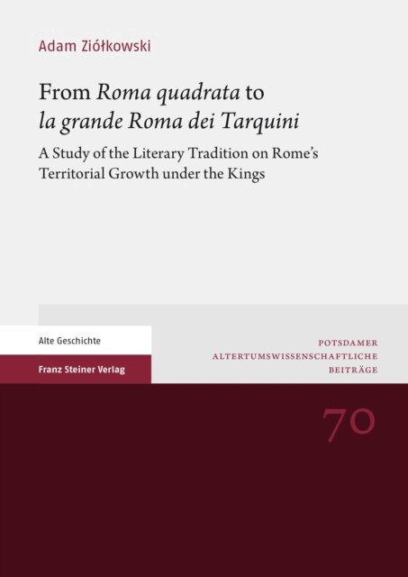 Adam Ziolkowski - From &quote;Roma quadrata&quote; to &quote;la grande Roma dei Tarquini&quote;, E-bok