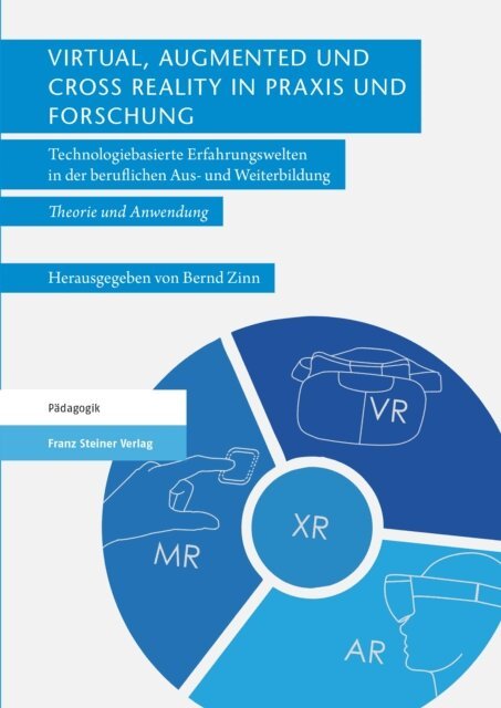 Bernd Zinn - Virtual, Augmented und Cross Reality in Praxis und Forschung, E-bok